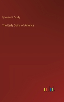 Hardcover The Early Coins of America Book