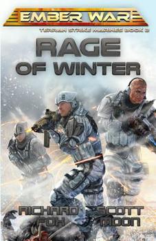 Rage of Winter (Terran Strike Marines) - Book #2 of the Terran Strike Marines