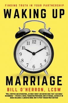 Paperback Waking Up Marriage: Finding Truth In Your Partnership Book