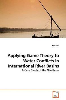 Paperback Applying Game Theory to Water Conflicts in International River Basins Book