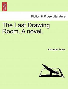 Paperback The Last Drawing Room. a Novel. Book