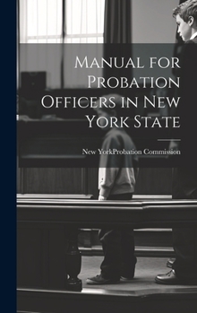 Hardcover Manual for Probation Officers in New York State Book