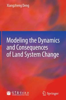 Hardcover Modeling the Dynamics and Consequences of Land System Change Book