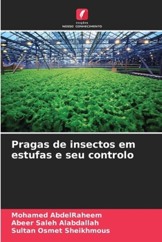 Pragas de insectos em estufas e seu controlo (Portuguese Edition)