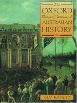 Paperback The Oxford Illustrated Dictionary of Australian History Book