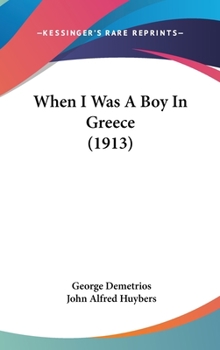 When I Was a Boy in Greece - Book  of the Children of Other Lands