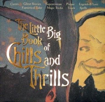 Hardcover The Little Big Book of Chills and Thrills Book