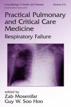 Hardcover Practical Pulmonary and Critical Care Medicine: Respiratory Failure Book