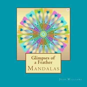 Paperback Glimpses of a Feather - Mandalas Book
