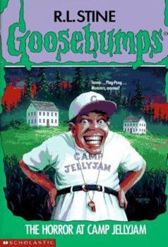 The Horror at Camp Jellyjam - Book #33 of the Goosebumps