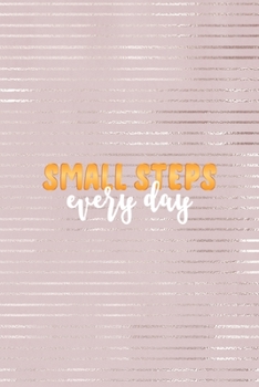 Small Steps Every Day: Short People Notebook Journal Composition Blank Lined Diary Notepad 120 Pages Paperback Pink Strokes