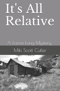 Paperback It's All Relative: A Lorna Long Mystery Book IV Book