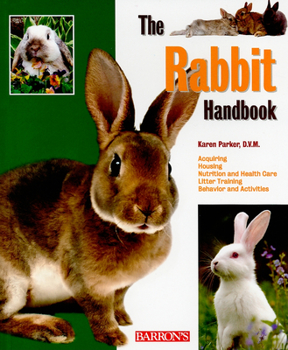The Rabbit Handbook - Book  of the Pet Handbooks