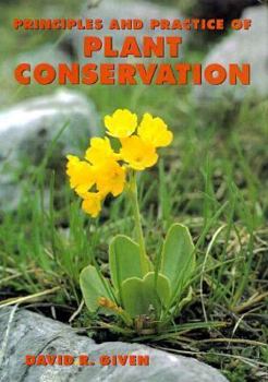 Hardcover Principles and Practice of Plant Conservation Book