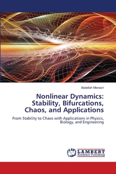 Paperback Nonlinear Dynamics: Stability, Bifurcations, Chaos, and Applications Book