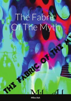 Paperback The Fabric Of The Myth Book