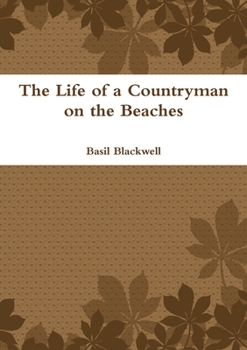 Paperback The Life of a Countryman on the Beaches Book