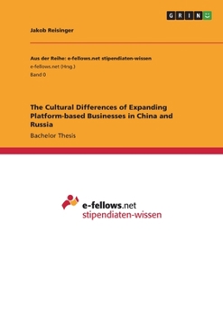 Paperback The Cultural Differences of Expanding Platform-based Businesses in China and Russia Book