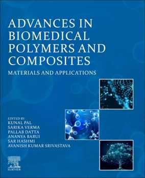 Paperback Advances in Biomedical Polymers and Composites: Materials and Applications Book