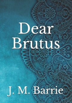 Paperback Dear Brutus Book