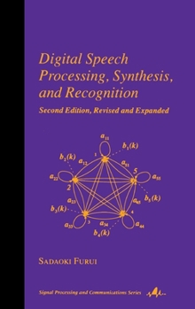 Hardcover Digital Speech Processing: Synthesis, and Recognition, Second Edition, Book