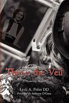 Paperback Thin is the Veil: A Haunting Memoir Book