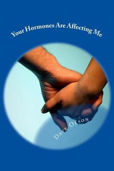 Paperback Your Hormones Are Affecting Me Book