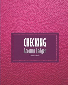 Paperback Checking account ledger - Large version: Checkbook log - Checkbook register notebook - Personal Checking Account Balance Register - 101 pages, 8"x10" Book