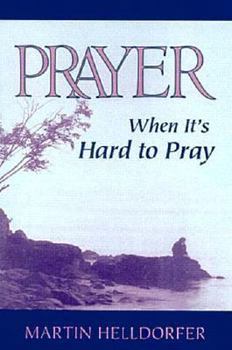 Paperback Prayer: When It's Hard to Pray Book