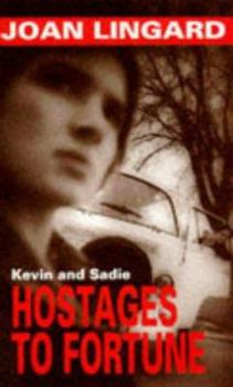 Hostages to Fortune - Book #5 of the Kevin and Sadie