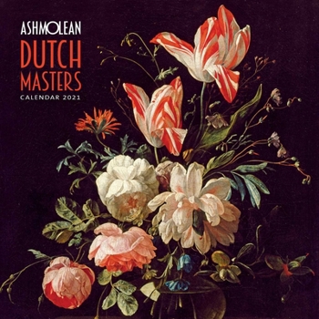Calendar Ashmolean Museum - Dutch Masters Wall Calendar 2021 (Art Calendar) Book
