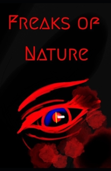 Paperback Freaks of Nature: A Collaborative Novella Book