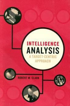 Paperback Intelligence Analysis: A Target-Centric Approach Book