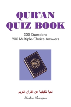 Paperback Qur'An Quiz Book: 300 Questions 900 Multiple-Choice Answers (Black & White Edition) Book