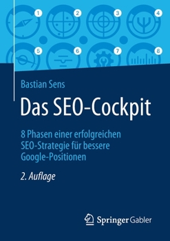 Paperback Das Seo-Cockpit: 8 Phasen Einer Erfolgreichen Seo-Strategie Für Bessere Google-Positionen [German] Book