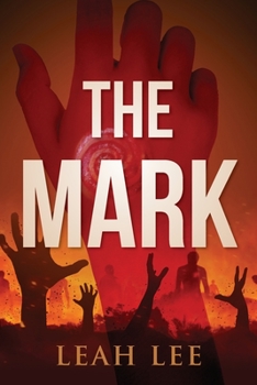 Paperback The Mark: The End of the World Book