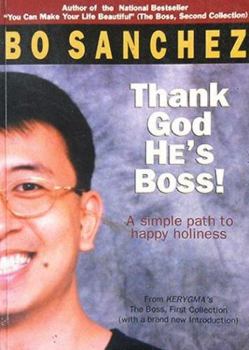 Paperback Thank God He's Boss! A Simple Path To Happy Holiness Book