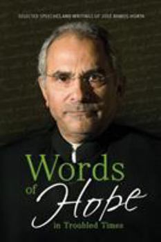 Paperback Words of Hope in Troubled Times: Selected Speeches and Writings of José Ramos-Horta Book