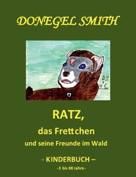 Paperback Ratz, das Frettchen und seine Freunde im Wald [German] Book