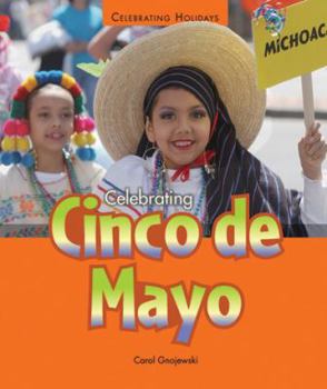 Celebrating Cinco de Mayo - Book  of the Celebrating Holidays