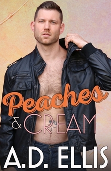 Peaches & Cream (The Men of Haven Grove)