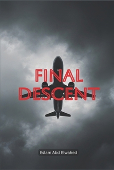 Final Descent: 100 True Stories of Terrifying Plane Crashes and Last Moments (Disasters & Accidents)