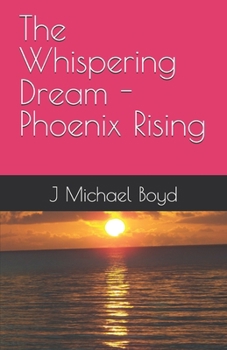 Paperback The Whispering Dream - Phoenix Rising Book