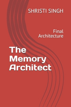 Paperback The Memory Architect: Final Architecture Book