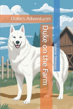 Paperback Duke on the Farm: Duke's Adventures Book