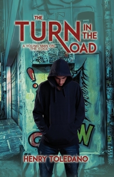 Paperback The Turn in the Road (A Young Man on the Edge) Book