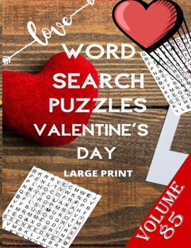 Paperback Love Word Search Puzzles Valentine's Day Large Print Volume 85: word search games for Adults, 8.5*11 large print word search books [Large Print] Book
