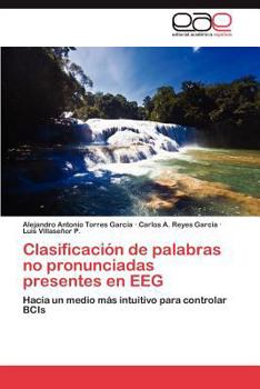 Paperback Clasificacion de Palabras No Pronunciadas Presentes En Eeg [Spanish] Book