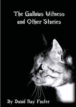The Gallows Witness and Other Stories