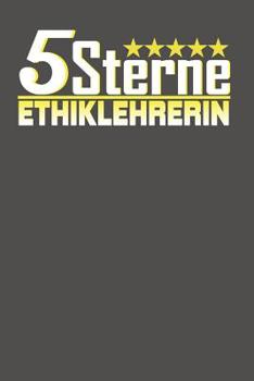 5 Sterne Ethiklehrerin: Praktischer Wochenplaner f�r ein ganzes Jahr - 15x23cm (ca. DIN A5)